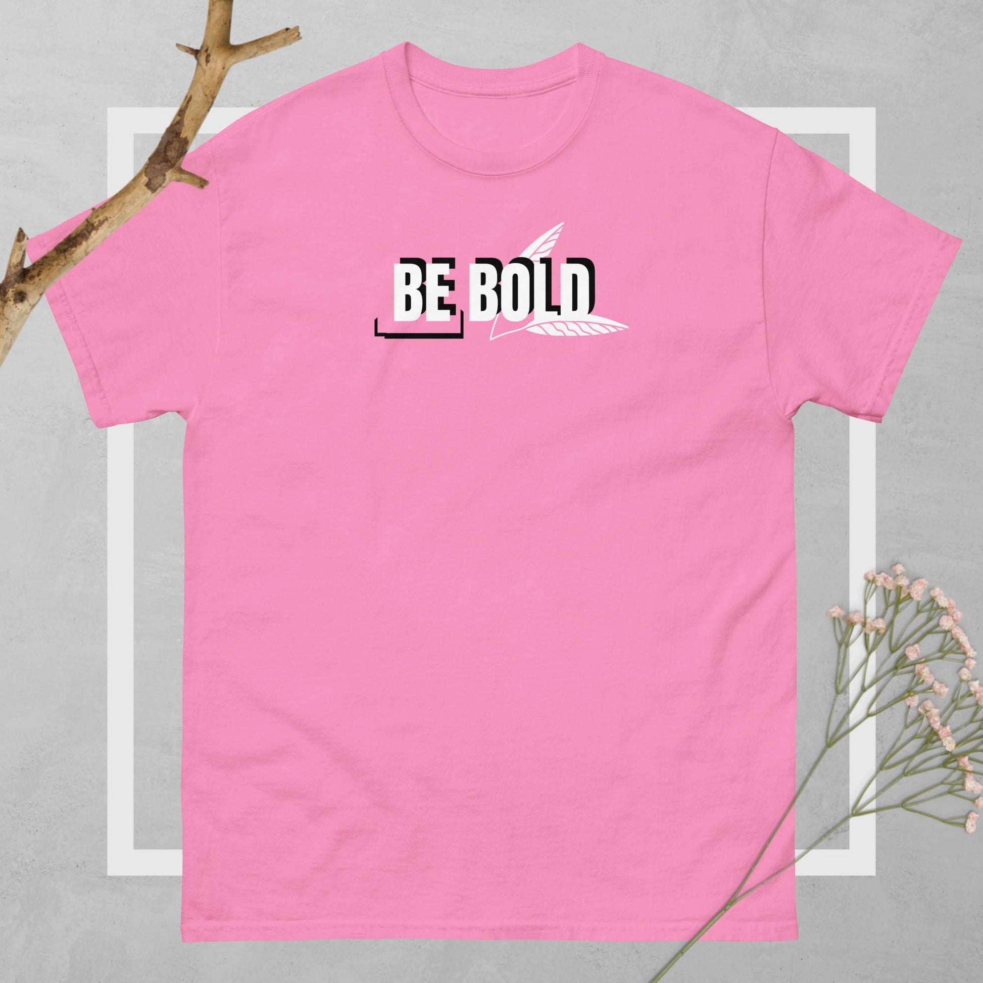 Be Bold Unisex