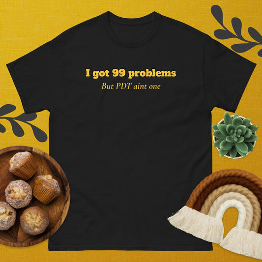 99 problems Unisex