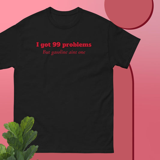 99problemsgasoline