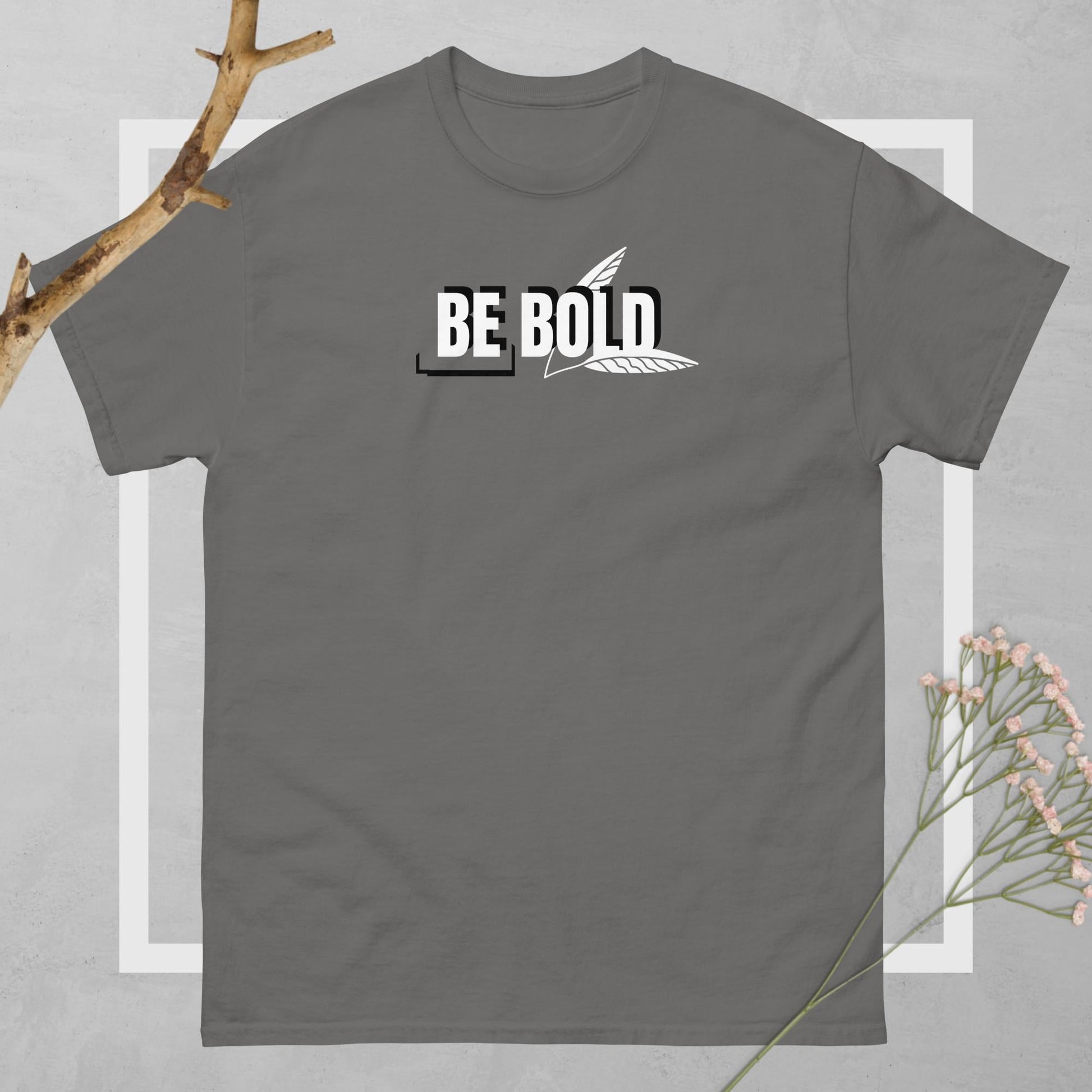 Be Bold Unisex