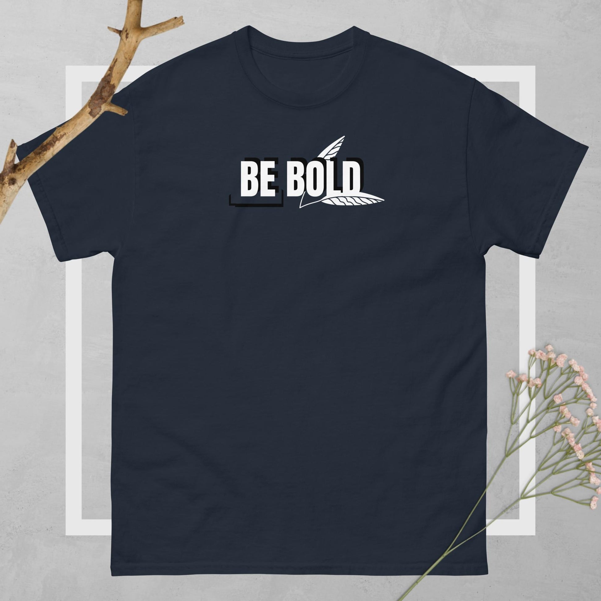 Be Bold Unisex