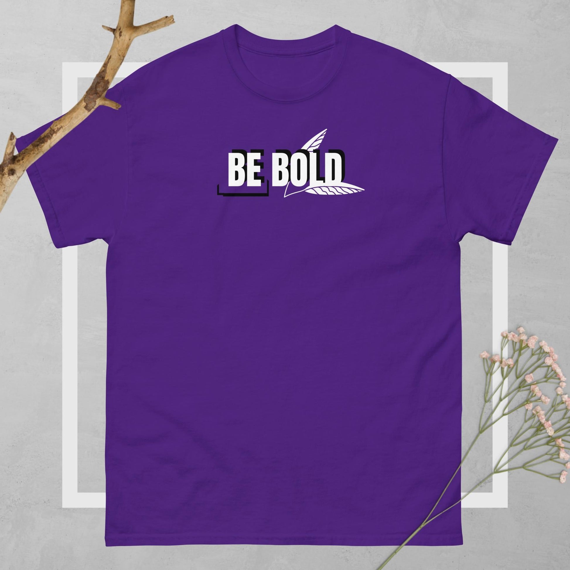 Be Bold Unisex