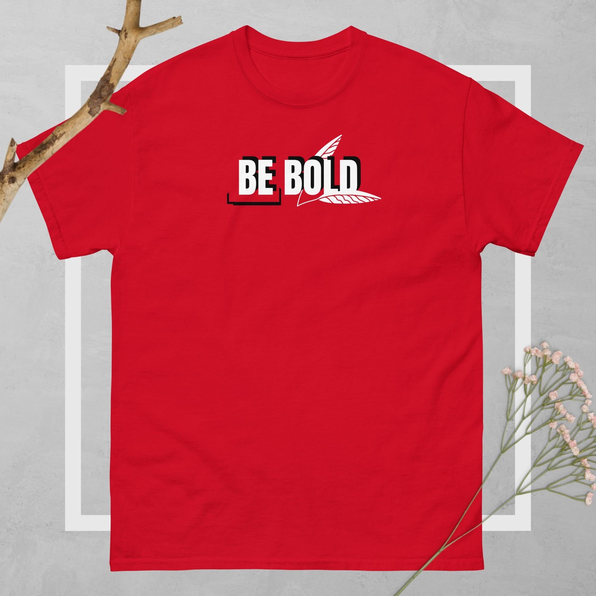 Be Bold Unisex