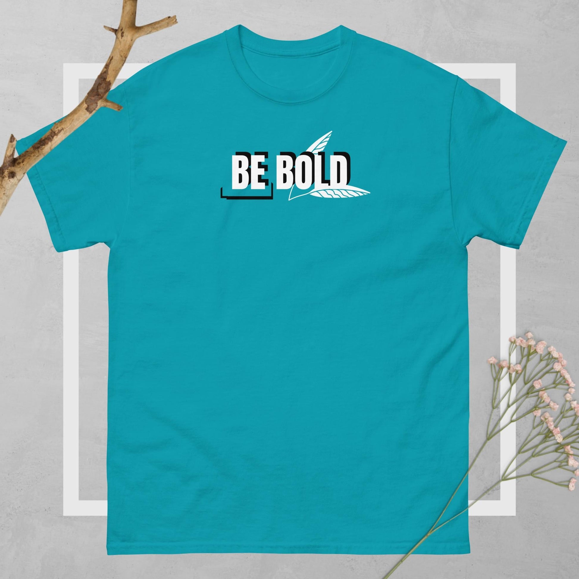 Be Bold Unisex