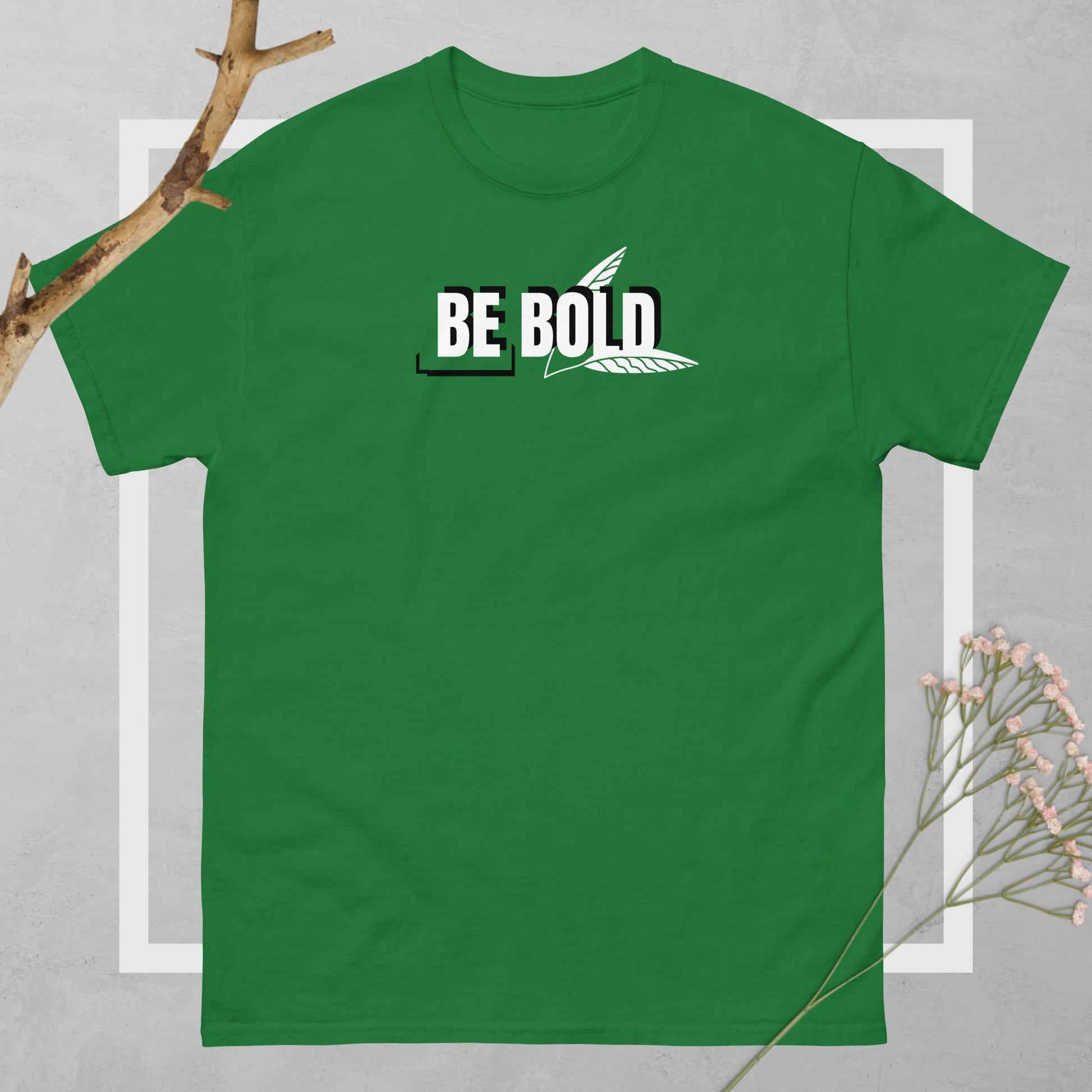 Be Bold Unisex