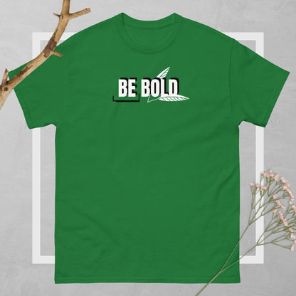 Be Bold Unisex